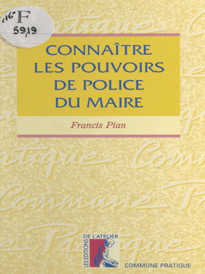 cover image of Connaître les pouvoirs de police du maire